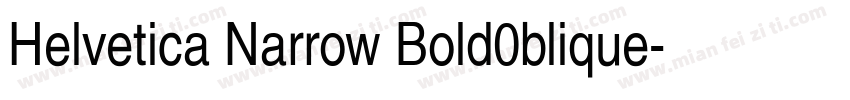 Helvetica Narrow Bold0blique字体转换